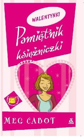 Valentine Princess The Princess Diaries 7 75 By Meg Cabot