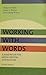 Working with Words: A Handbook for Media Writers and Editors