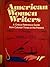 American women writers: A critical reference guide from colonial times to the present