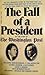 The Fall of a President
