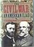 The Civil War : An American...