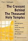 The Crescent Behind the Thousand Holy Temples: An Ethnographic Study of the Minority Muslims of Pegayaman, North Bali