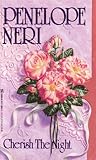Cherish the Night by Penelope Neri