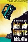 Relatively Dangerous