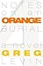 Notes on an Orange Burial