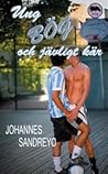 Ung, bög och jävligt kär by Johannes Sandreyo