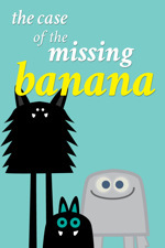 The Case of the Missing Banana (Kindle Edition)