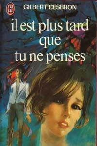 Il est plus tard que tu ne penses