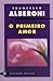 O Primeiro Amor by Francesco Alberoni