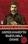 Abdülhamid'in Kurtlarla Dansı