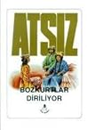 Bozkurtlar Diriliyor (Bozkurtlar, #2)