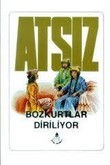 Bozkurtlar Diriliyor (Bozkurtlar, #2)