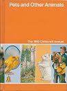Pets and Other Animals (1992 Childcraft Annual) Pets and Other Animals (1992 Childcraft Annual)
