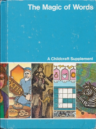 The Magic of Words (1975 Childcraft Annual)