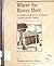 Where the Rivers Meet: A Children's History of Dayton and the Miami Valley 