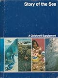 Story of the Sea: Childcraft Annual