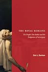 The Royal Remains...