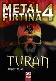 Turan (Metal Fırtına, #4)