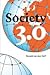 Society 3.0 A smart, simple, sustainable & sharing society