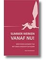 Slimmer werken vanaf nu! Meer doen met meer plezier in minder tijd