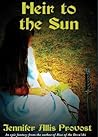 Heir to the Sun by Jennifer Allis Provost