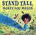 Stand Tall, Molly Lou Melon