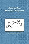 Dear Daddy, Mommy's Pregnant!