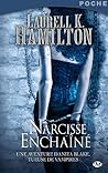 Narcisse enchaîné by Laurell K. Hamilton