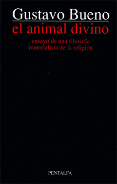 El animal divino: ensayo de una filosofia materialista de la religión
