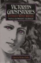 Victorian Ghost Stories by Eminent Women Writers (Hardcover)