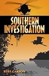 Southern Investigation by Bert Carson