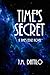 Time's Secret (Time's Edge Book 2)