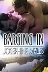 Barging In by Josephine Myles