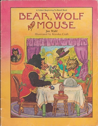 Bear, Wolf, and Mouse (Follett Beginning-To-Read Book)