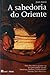 A Sabedoria do Oriente