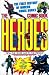 The Comic Book Heroes by Gerard Jones The Comic Book Heroes by Gerard Jones