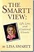The Smartt View: Life, Love...