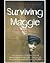Surviving Maggie - An Australian Story  by John Fingleton