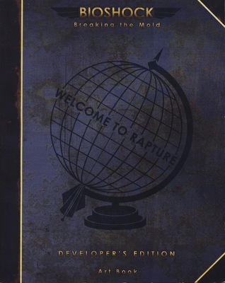 Bioshock Breaking the Mold: Developer's Edition Art Book (ebook)
