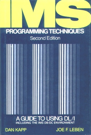 Ims Programming Techniques: A Guide to Using Dl/I