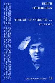 Triumf at være til... Et udvalg (Paperback)