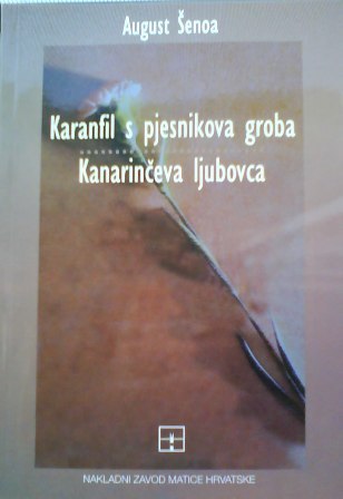 Karanfil s pjesnikova groba, Kanarinčeva ljubovca