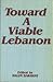 Toward A Viable Lebanon