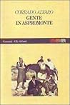 Gente in Aspromonte by Corrado Alvaro