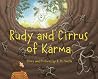 Rudy and Cirrus of Karma