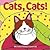 Cats, Cats! by Michelle Nelson-Schmidt Cats, Cats! by Michelle Nelson-Schmidt