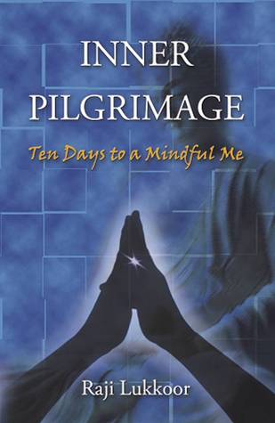 Inner Pilgrimage: Ten Days to a Mindful Me (Paperback)