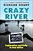 Crazy River: Exploration an...