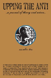 Upping the Anti: A Journal of Theory and Action #10 (Paperback)