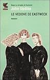 Le vedove di Eastwick by John Updike